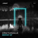 cover: Zipacyuhualle - Destiny EP