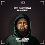 cover: Dopplershift|Grafta Mc|Stokka - Don't Look Back (Melinki Remix)