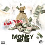 cover: Kush Riley - Money Series