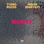 cover: Yung Rizzo|Mehr Enayati - Run It