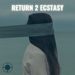 cover: Ciprian Lemnaru - Return 2 Ecstasy