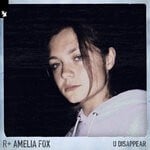 cover: R Plus|Amelia Fox - U Disappear