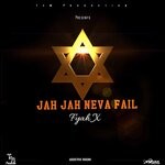 cover: Fyah X - Jah Jah Neva Fail