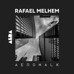 cover: Rafael Melhem - Aerowalk