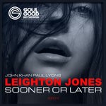 cover: John Khan|Leighton Jones|Paul Lyons - Sooner Or Later