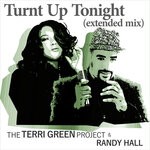 cover: Randy Hall|The Terri Green Project - Turnt Up Tonight (Extended Mix)