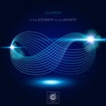 cover: Clusters - To The Eternity, To The Infinity