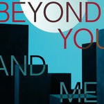 cover: COMA|Dillon - Beyond You & Me