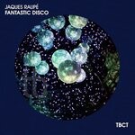 cover: Jaques Raupe - Fantastic Disco