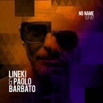 cover: Lineki|Paolo Barbato - No Name EP #7