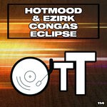 cover: Ezirk|Hotmood - Congas Eclipse