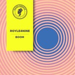 cover: Royle4nine - BOOM