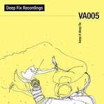 cover: Various - Deep Fix Recordings VA005