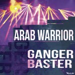 cover: Ganger Baster - Arab Warrior