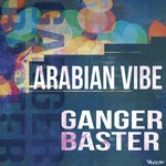 cover: Ganger Baster - Arabian Vibe