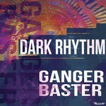 cover: Ganger Baster - Dark Rhythm