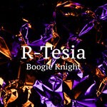 cover: R-tesia - Boogie Knight