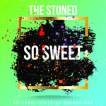 cover: The Stoned - So Sweet