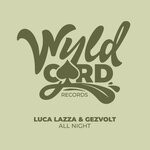 cover: Gezvolt|Luca Lazza - All Night