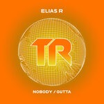 cover: Elias R - Nobody / Gutta