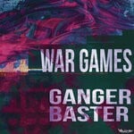 cover: Ganger Baster - War Games