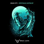 cover: Dead City - Crystalis/Astra