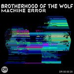 cover: Brotherhood Of The Wolf - Machine Error