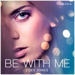 cover: Zoey Jones - Be With Me