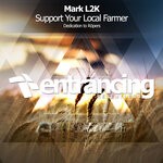 cover: Mark L2k - Support Your Local Farmer (Dedication To Ropers)