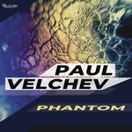 cover: Paul Velchev - Phantom