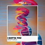 cover: Deepturco - I Gotta You