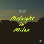 cover: Wille - Midnight In Milan