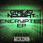 cover: Dreadnought - Encrypted EP