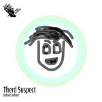 cover: Therd Suspect - Before Before