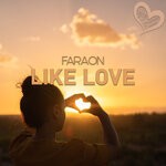 cover: Faraon - Like Love