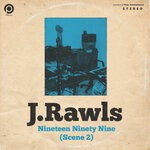 cover: J. Rawls - Nineteen Ninety Nine (Scene 2)