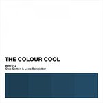 cover: Clap Cotton|Loop Schrauber - The Colour Cool EP