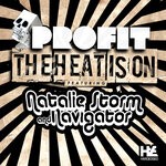 cover: Navigator|Profit Feat Natalie Storm - The Heat Is On