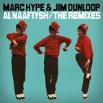 cover: Jim Dunloop|Marc Hype - Al Naafiysh (The Soul) - The Remixes - EP