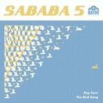 cover: Sababa 5 - Popcorn / The Bird Song