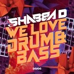 cover: Dj Phantasy|Macky Gee|Mc Shabba D - We Love Drum & Bass