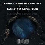 cover: Frank-lo|Massive Project - Easy To Love You