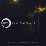 cover: Stephan Crown|Sabrina Lcf - Big Monster