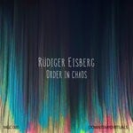 cover: Rudiger Eisberg - Order In Chaos