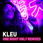 cover: Kleu - One Night Only Remixes