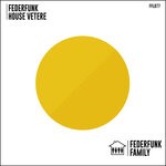 cover: Federfunk - House Vetere