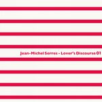 cover: Jean-michel Serres - Lover's Discourse 01