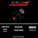 cover: Tc Dj - Mani Moon