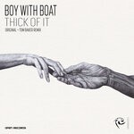 cover: Boy With Boat - Thick Of It