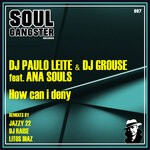 cover: Ana Souls|Dj Grouse|Dj Paulo Leite - How Can I Deny (Remixes)